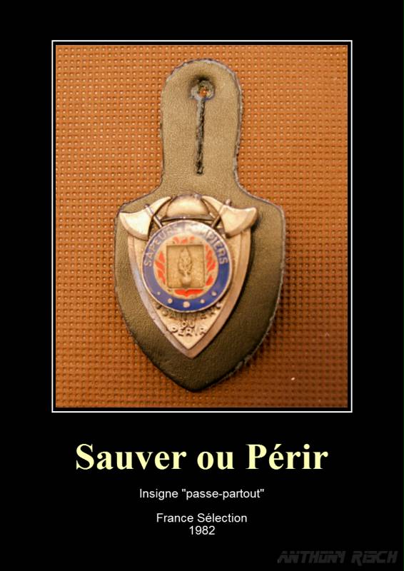 Insigne « Sauver ou Périr  «tonyRblade COLLECTION – SP